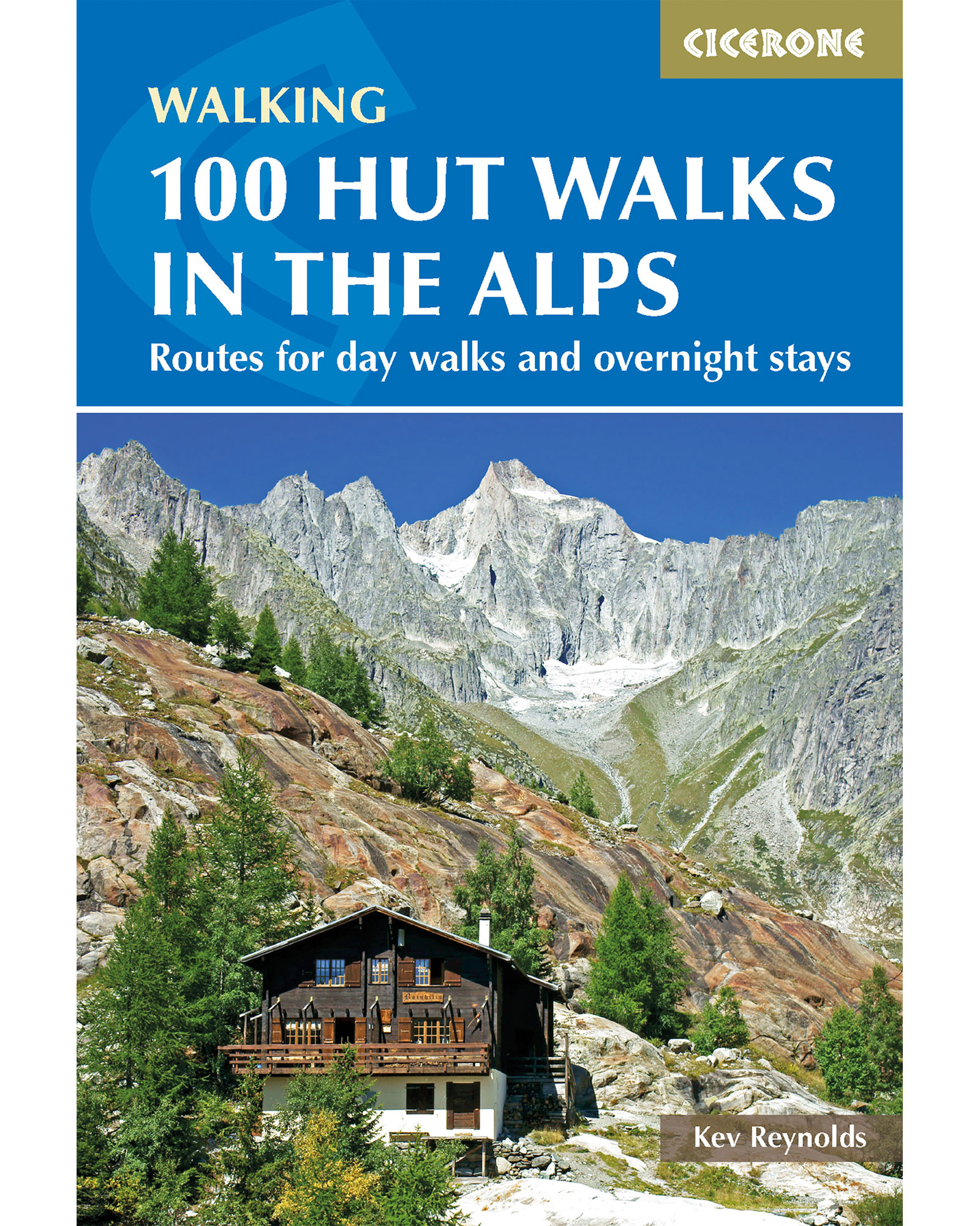 Cicerone 100 Hut Walks In The Alps Guide Book
