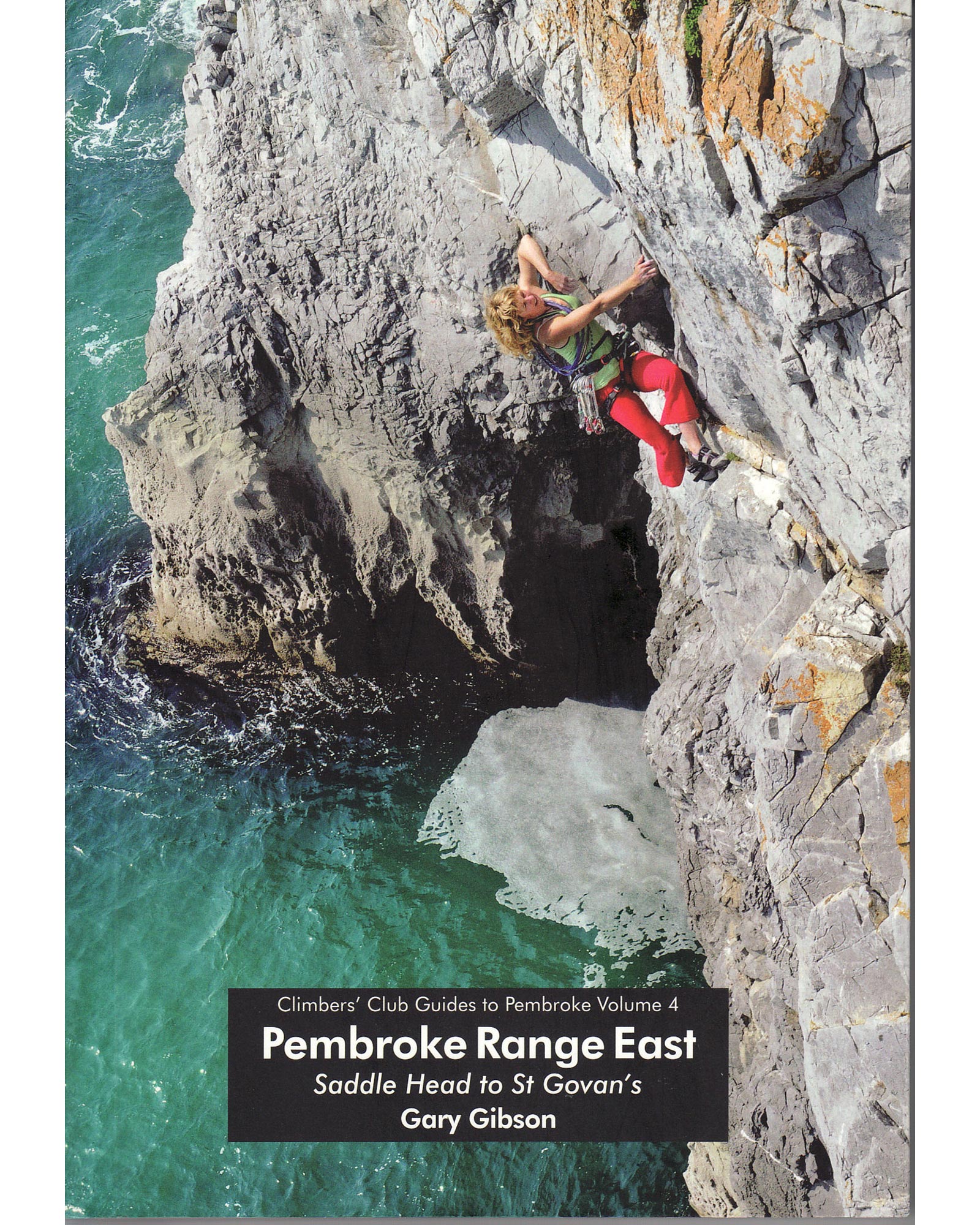 Climbers Club Pembroke Vol. 4 (range East: Saddle Head - St. Govans) Guide Book