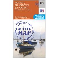 Ordnance Survey Explorer Active 197 Ipswich  FelixstoweandHarwich Map With Digital Version  Orange