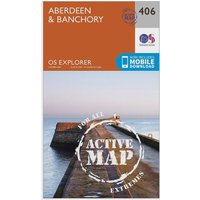 Ordnance Survey Explorer Active 406 AberdeenandBanchory Map With Digital Version  Orange