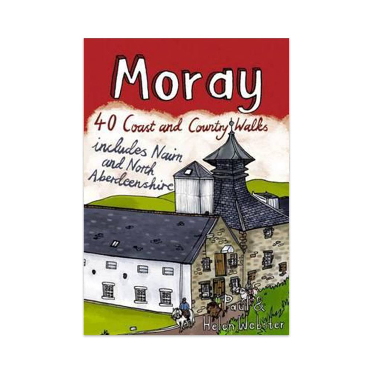 Moray: 40 CoastandCountry Walks