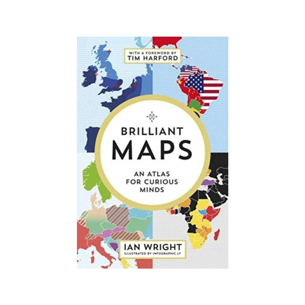 Brilliant Maps - An Atlas For Curious Minds