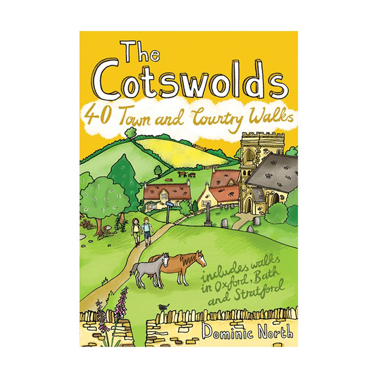 The Cotswolds: 40 TownandCountry Walks