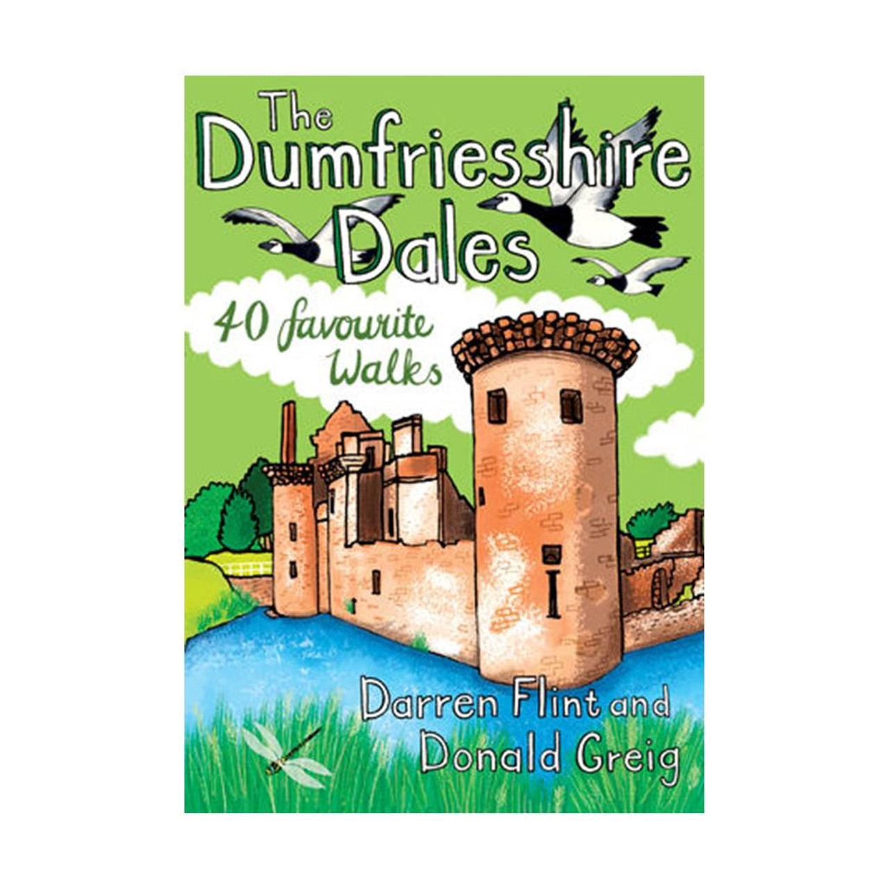 The Dumfriesshire Dales: 40 Favourite Walks