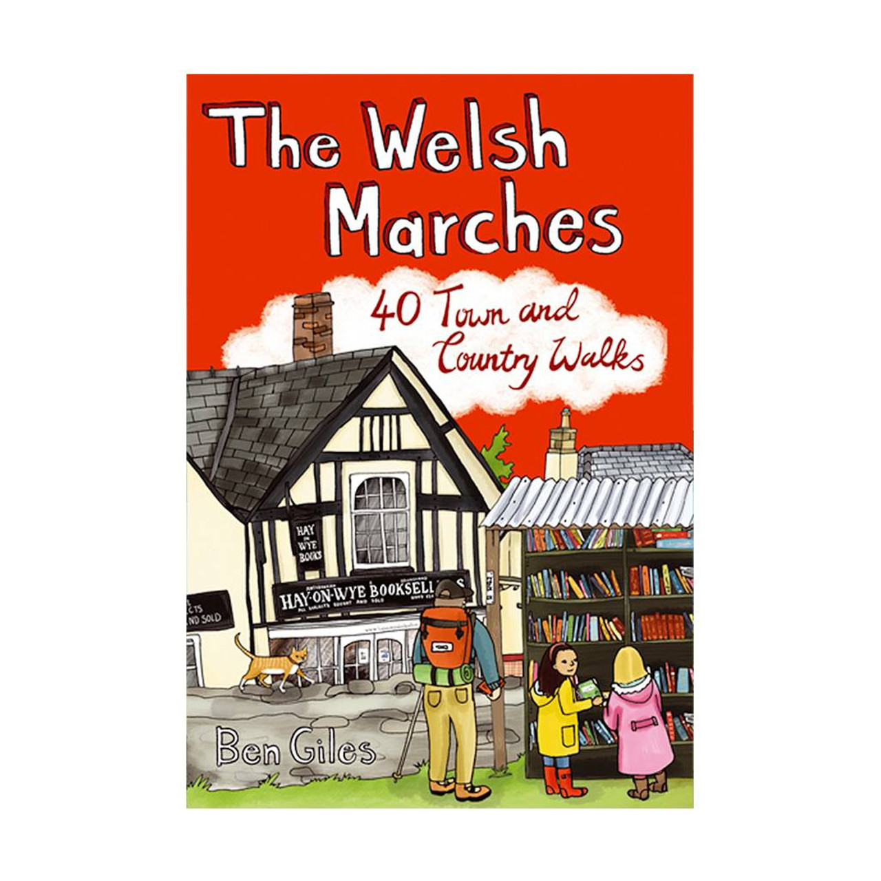 The Welsh Marches: 40 TownandCountry Walks