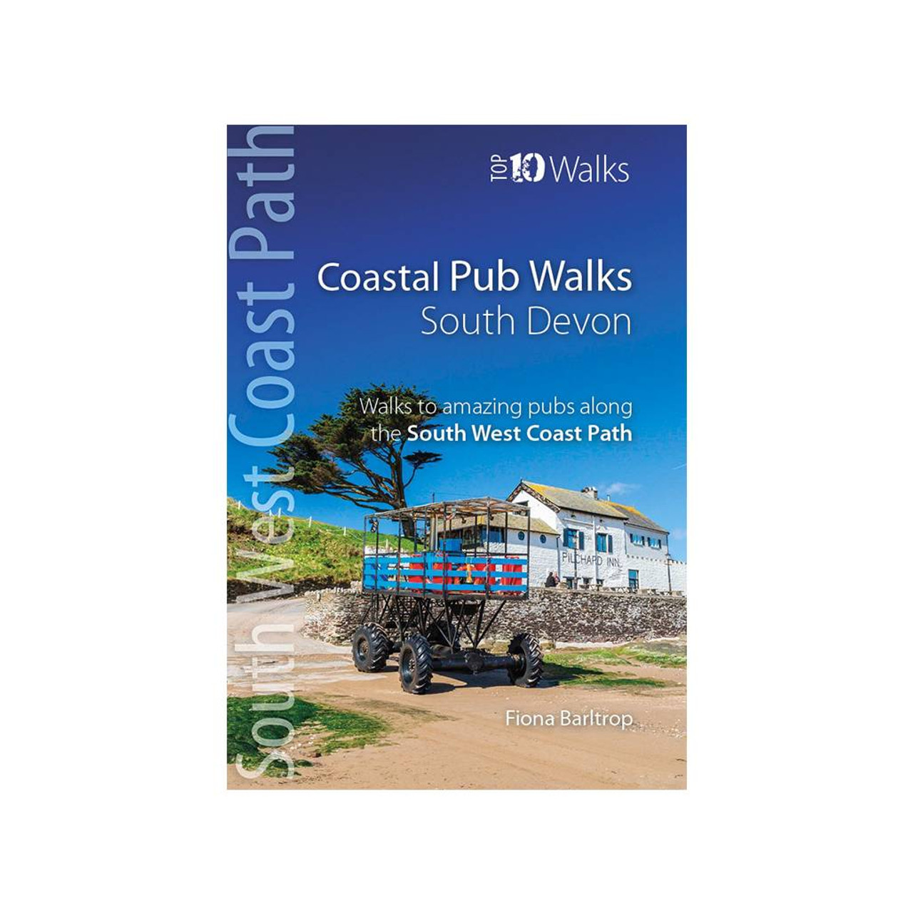 Coastal Pub Walks - Top 10 Walks: South West Coast Path