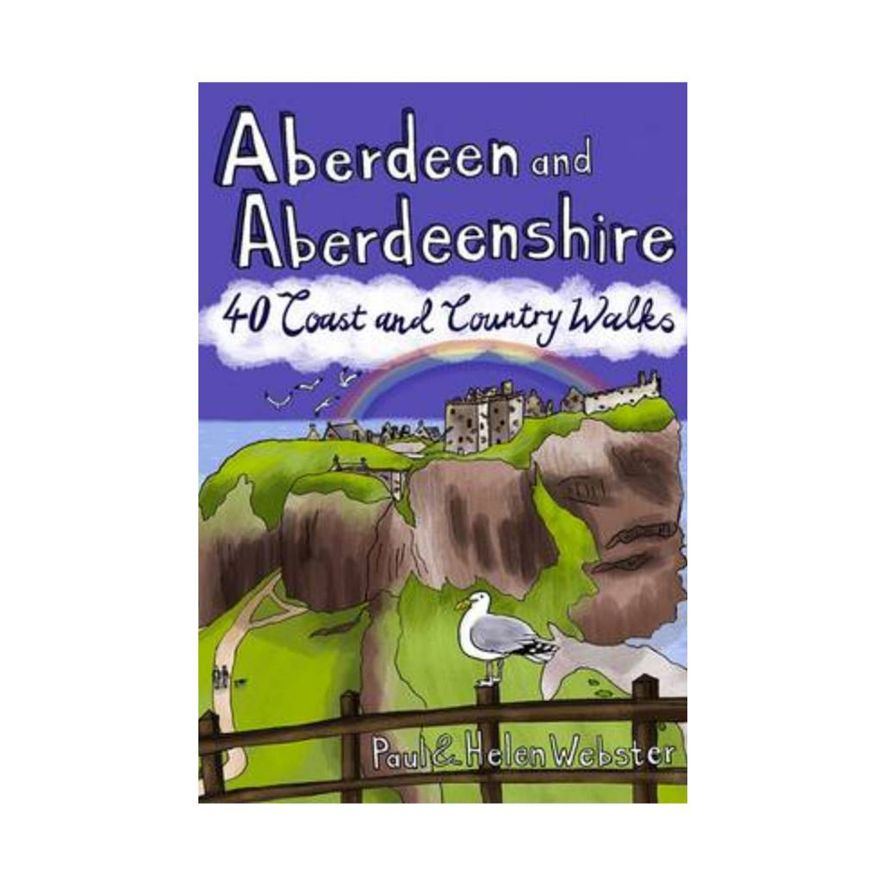 Aberdeen And Aberdeenshire: 40 CoastandCountry Walks