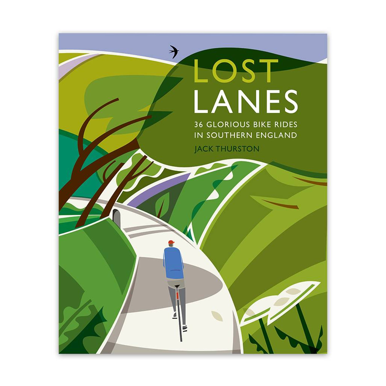 Lost Lanes Southern England: 36 Glorious Bike Rides